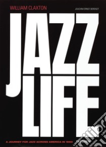 Jazzlife. Ediz. illustrata. Con CD-Audio libro di Claxton William