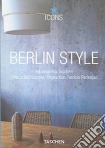 Berlin Style. Ediz. italiana, spagnola e portoghese libro di Reiter Christiane