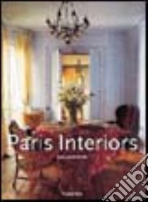 Paris interiors. Ediz. italiana, spagnola e portoghese libro