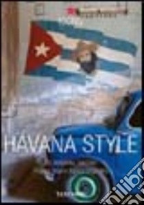 Havana Style. Ediz. italiana, spagnola e portoghese libro di Reiter Christiane