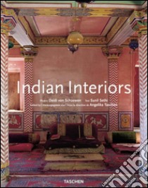 Indian interiors. Ediz. italiana, spagnola e portoghese libro