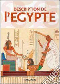 Description de l'Egypte. Ediz. inglese, francese e tedesca libro di Néret Gilles