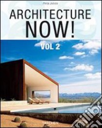 Architecture now! Ediz. italiana, spagnola e portoghese (2) libro di Jodidio Philip