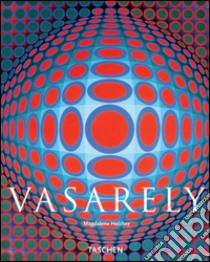 Vasarely. Ediz. italiana libro di Holzhey Magdalena