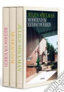 Julius Shulman. Modernism Rediscovered. Ediz. inglese, francese e tedesca libro di Drohojowska-Philp Hunter; Edwards Owen