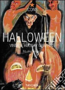 Halloween Vintage Holidays Graphics. Ediz. inglese, francese e tedesca libro di Heller Steven