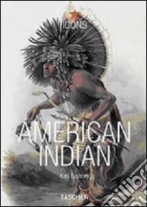 American Indians. Ediz. italiana, spagnola e portoghese libro di Schierle Sonja