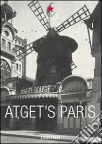 Atget's Paris. Ediz. inglese, francese e tedesca libro