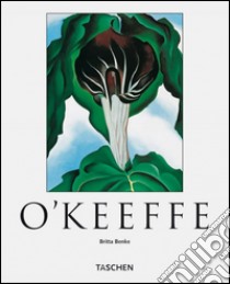 O'Keeffe. Ediz. illustrata libro di Benke Britta