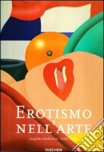 L'erotismo nell'arte. Ediz. illustrata libro