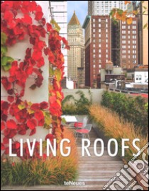 Living roofs. Ediz. illustrata libro di Penn Ashley