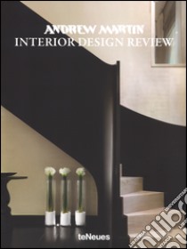 Andrew Martin. Interior design review. Ediz. illustrata. Vol. 19 libro