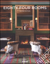 Eighty four rooms. Alpine Edition libro