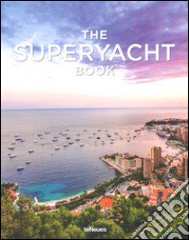 Tony Harris, the superyacht book. Ediz. a colori libro