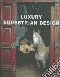 Luxury equestrian design libro