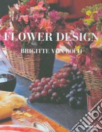 Flower design. Brigitte von Boch libro