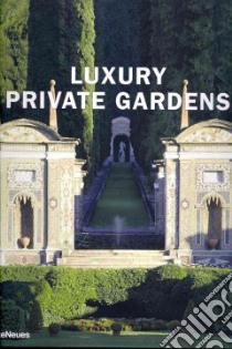 Luxury private gardens libro