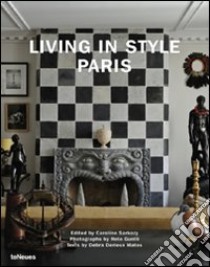 Living in style Paris. Ediz. multilingue libro di Sarkozy C. (cur.)