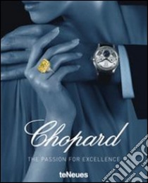 Chopard. The passion for excellence 1860-2010 libro