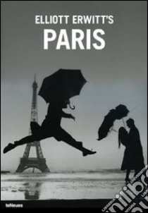 Elliott Erwitt's Paris. Ediz. illustrata libro