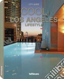 Cool Los Angeles. Ediz. multilingue libro