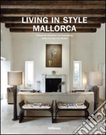 Living in style Mallorca. Ediz. multilingue libro