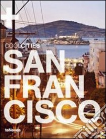 Cool San Francisco. Ediz. inglese e tedesca libro