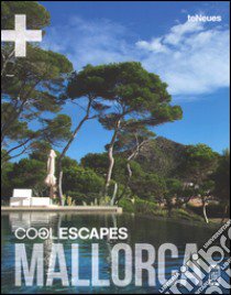 Cool escapes Mallorca. Ediz. inglese e tedesca libro di Von Wedel T. (cur.)