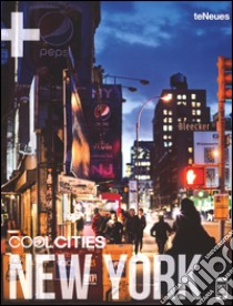 Cool cities New York. Ediz. inglese e tedesca libro