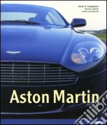 Aston Martin. Ediz. inglese, francese e tedesca libro di Schlegelmilch Rainer W. - Lehbrink Hartmut - Osterroth Jochen von