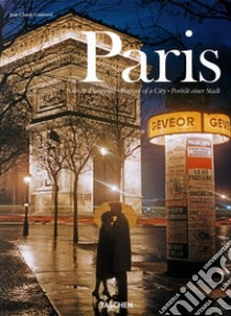 Paris. Portrait of a City. Ediz. inglese, francese e tedesca libro di Gautrand Jean-Claude