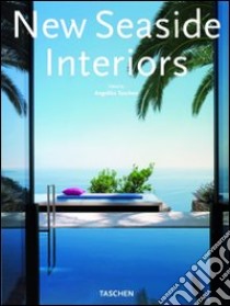 New seaside interiors. Ediz. italiana, spagnola e portoghese libro di Phillips Ian