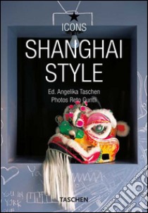 Style Shangai. Ediz. multilingue libro di McLane Daisann