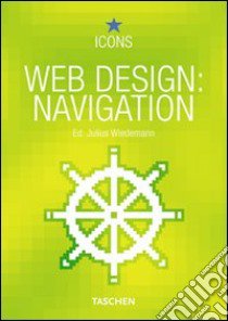 Web design navigation. Ediz. italiana, francese e tedesca libro di Weidemann J. (cur.)