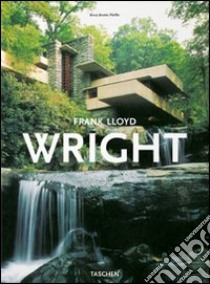 Frank Lloyd Wright. Ediz. illustrata libro di Pfeiffer Brooks B. (cur.)