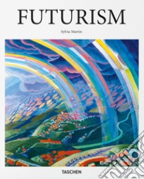 Futurism. Ediz. illustrata libro di Martin Sylvia