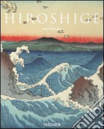 Hiroshige. Ediz. inglese libro di Schlombs Adele