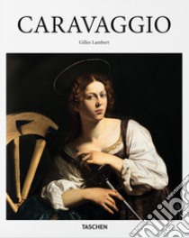 Caravaggio. L'opera completa libro di Schütze Sebastian