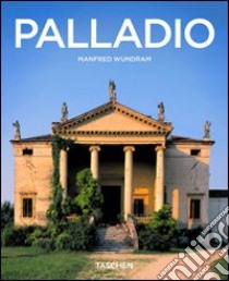 Palladio. Ediz. illustrata libro di Gossel P. (cur.); Wundram M. (cur.)