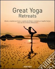 Great yoga retreats. Ediz. italiana, spagnola e portoghese libro di Rubesamen Kristin; Taschen A. (cur.)