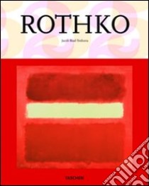 Rothko. Ediz. illustrata libro di Baal-Teshuva Jacob