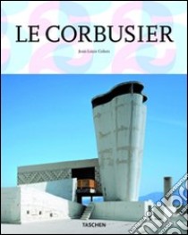 Le Corbusier. Ediz. italiana libro di Cohen Jean-Louis