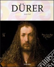 Dürer. Ediz. italiana libro di Wolf Norbert