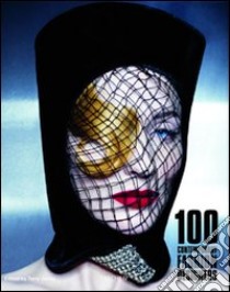 One hundred Contemporary fashion designers. Ediz. italiana, spagnola e portoghese libro di Jones Terry