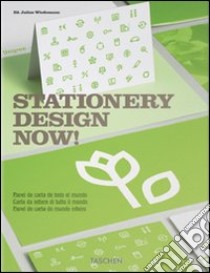 Stationery design now! Ediz. italiana, spagnola e portoghese libro di Wiedemann Julius