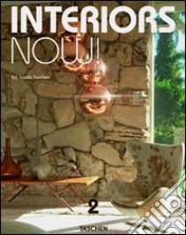 Interiors now! Ediz. italiana, spagnola e portoghese. Vol. 2 libro di Phillips Ian