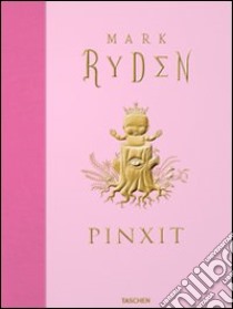 Pinxit. Ediz. multilingue libro di Ryden Mark