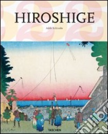 Hiroshige. Ediz. italiana libro di Schlombs Adele