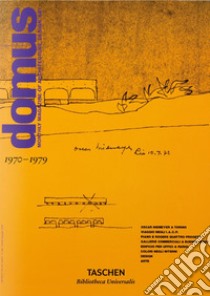 Domus (1970-1979). Ediz. inglese, francese e tedesca libro di Fiell C. (cur.); Fiell P. (cur.)