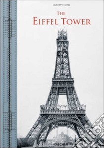 The Eiffel Tower. Ediz. italiana, inglese, francese e tedesca libro di Lemoine Bertrand